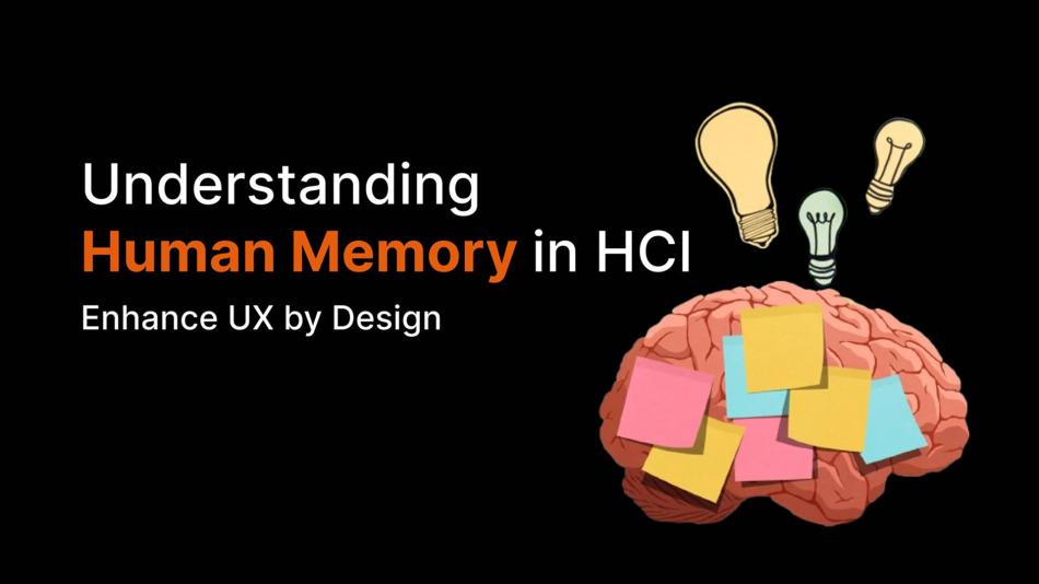 Understanding Human Memory in Human-Computer Interaction